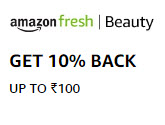 Amazon Fresh Beauty Offer : Get 10% Cashback Up to ₹100 On Minimum Buy ₹400