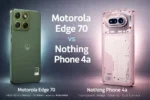 Motorola Edge 70 and Nothing Phone 4a Comparison | Price In India