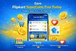 New Challenge: Flipkart Supercoins Earn For Free (Updated)