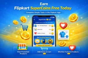 New Challenge: Flipkart Supercoins Earn For Free (Updated)