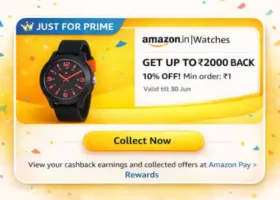 Amazon Watches Offer: 10% Cashback Up to ₹2000 (Min. Buy ₹1)