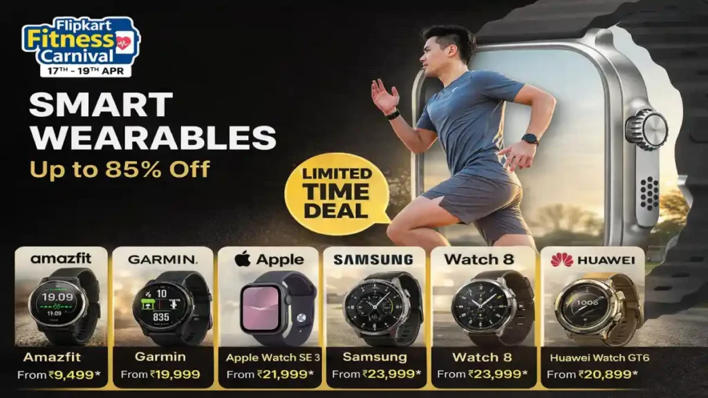 Flipkart Fitness Carnival Sale 2026 – Smart Wearables Up to 90% Off