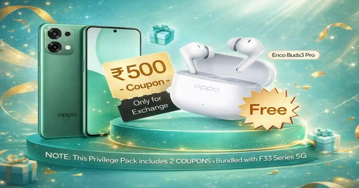 Oppo F33 5G with Enco Buds3 Pro offer, ₹500 exchange coupon and free earbuds bundle promotion design