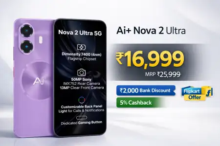 Ai+ Nova 2 Ultra price in India | ₹14,999 (1st Sale)