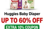 Huggies Baby Diaper UP TO 60% OFF | EXTRA 10% COUPON