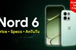OnePlus Nord 6 Price in India, Specs, AnTuTu Score & Amazon Sale (9 April)