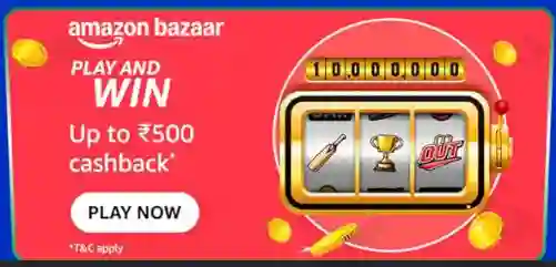 Amazon Bazaar Jackpot: Play & Win Up to ₹500 Cashback Offer