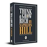 Think and Grow Rich by Napoleon Hill – Self-help Book
